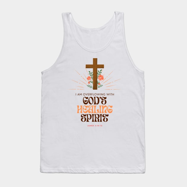 I Am Overflowing With God's Healing Spirit Christian Girl Tank Top by McLeod Studios